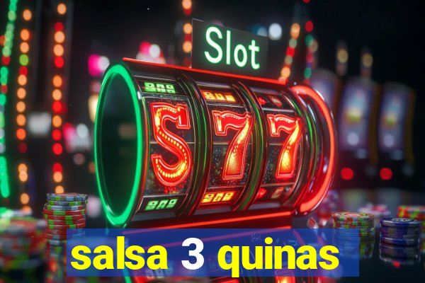 salsa 3 quinas